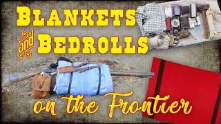 Blankets & Bedrolls in the Old West