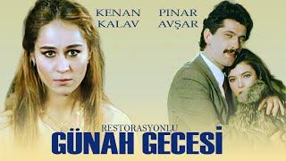 Günah Gecesi Türk Filmi  FULL  KENAN KALAV  PINAR AVŞAR