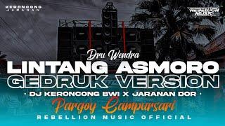 DJ LINTANG ASMORO • Style Keroncong bwi Pargoy Campursari X Jaranan Dorr Gedruk Version