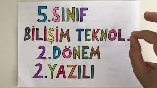 5. Sınıf Bilişim Teknolojileri 2. Dönem 2. Yazılı