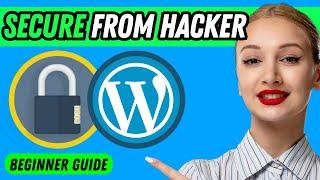 How to Secure WordPress Website  BEST WordPress Website Security