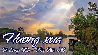 Karaoke Hương Xưa Cung Tiến Tone Nữ  TAS BEAT