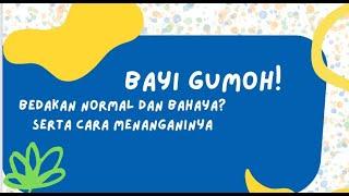 Bayi gumoh bedakan normal dan bahaya serta cara menanganinya