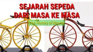 SEJARAH SEPEDA DARI MASA KE MASA HISTORY OF BICYCLE