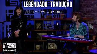 Billie Eilish Everybody Dies Howard Stern show LEGENDADOTRADUÇÃO BR
