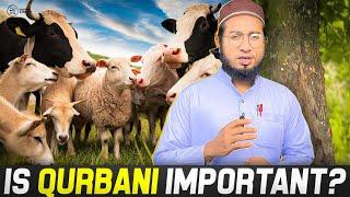 Why is Qurbani Important?  Maulana Asmat