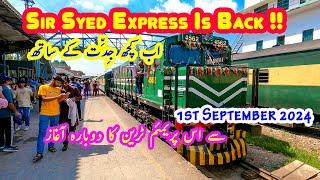 Sir Syed Express is Back on Track  First Day First Run After Closure of 2 Years  1st Sep 2024