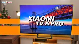 Xiaomi TV A Pro Should be your next Smart TV