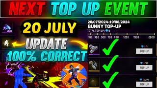 Next Top Up Event In Free Fire 20 JULY 2024  upcoming top up event in free fire