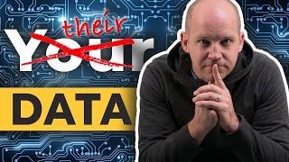 WHO Owns Your Data? + how to steal it back