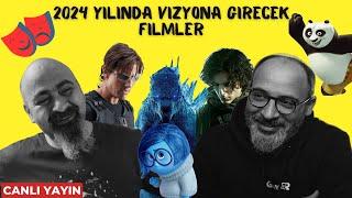 2024 YILINDA VİZYONA GİRECEK FİLMLER Sinema-Vizyon Filmleri