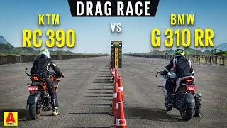 Drag Race KTM RC 390 vs BMW G 310 RR - Power to the people  Autocar India