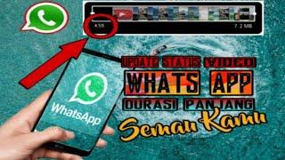 CARA MEMBUAT STATUS VIDEO WHATSAPP DENGAN DURASI PANJANG