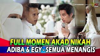 Full Momen Akad Nikah Adiba Khanza dan Egy Maulana Vikri Bikin Terharu Umi Pipik & Abizar