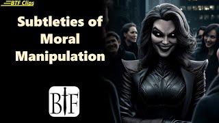 Subtleties of Moral Manipulation