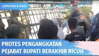 Unjuk Rasa Tolak Pengangkatan Pejabat Bupati Buton Selatan di Kantor DPRD Berujung Ricuh  Liputan 6