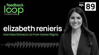 How Data Distracts Us From Human Rights  Elizabeth Renieris ep 89