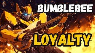 Bumblebee - Loyalty  Metal Song  Transformers  Community Request