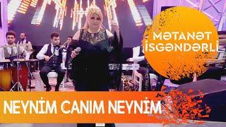 Metanet İsgenderli - Neynim Canim Neynim