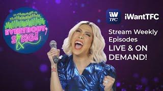 EVERYBODY SING  Stream Live and On Demand on iWantTFC