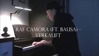 RAF CAMORA FT. BAUSA - VERKAUFT - ANTHRAZIT RR - PIANO COVER