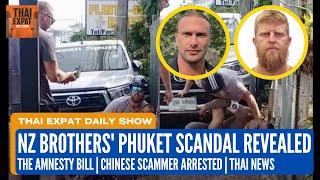 NZ Brothers Phuket Arrest The Shocking Truth  Thai News Today