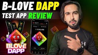 B Love Dapp Mining Test App Complete Review - B Love Network New Project 2024 - Innovation Factory