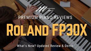  Roland FP30X Whats New? Updated Review & Demo of Roland FP30X for 2023 