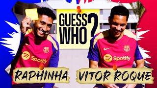 RAPHINHA & VITOR ROQUE PLAY... GUESS WHO??  FC Barcelona 