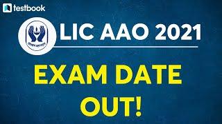 LIC AAO 2021 Exam Date  LIC AAO Notification 2021 Update