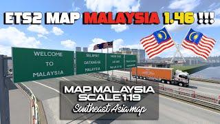 ETS2 MAP MALAYSIA 1.46  - Timelapse - Johor Bahru to Klang Selangor - Southeast Asia Map