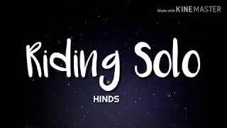 HINDS - Riding Solo Lyrics