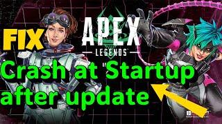 Apex Legends crash on startup after update Fix