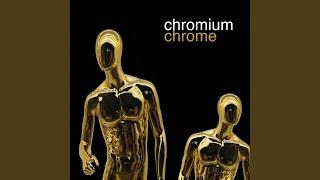 Chrome Remastered Original Mix