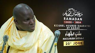 20° Jour Ramadan 1445H -2024 Matlabush Shifaa-i - Kourel Nuurud Daarayni HT Dakar