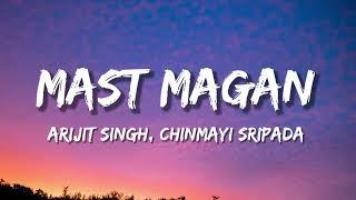 Mast Magan  Lyrics  Arijit Singh  Chinmayi Sripada  Arjun Kapoor  Alia Bhatt.