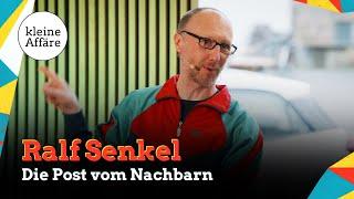 Ralf Senkel  Die Post vom Nachbarn  Kleine Affäre