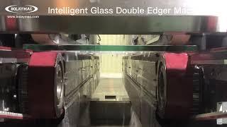 Intelligent Glass Double Edger Machine  BolayMac Glass Machinery