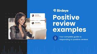 Positive review examples It’s all in the response