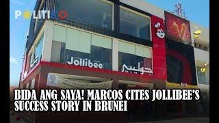Bida ang Saya Marcos cites Jollibees success story in Brunei