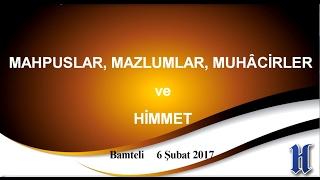 MAHPUSLAR MAZLUMLAR MUHÂCİRLER VE HİMMET Bamteli