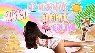 MY SUMMER MORNING ROUTINE 2019