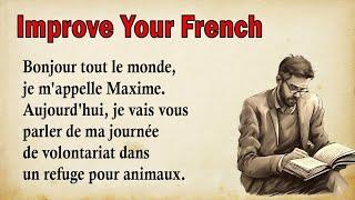 Perfect Your French Pronunciation  Learn French with a short story for Beginners A1-A2