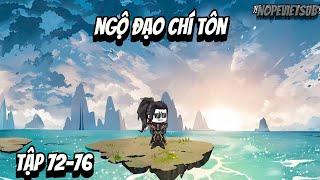 Ngộ Đạo chí Tôn  Tập 72-76  NOPEVIETSUB