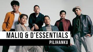 MALIQ & DEssentials - Pilihanku Official Music Video