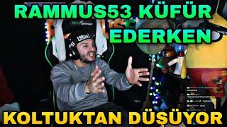 RAMMUS53DEN GÜNLÜK KOMİK ANLAR #454 RAMMUS53 KÜFÜR EDERKEN KOLTUKTAN DÜŞÜYOR