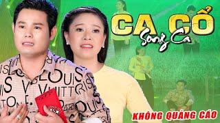 Ca Cổ KHÔNG QUẢNG CÁO  Bùi Trung Đẳng Mỹ Tiên Ca Cổ Hơi Dài Hay Nhất 2024 ALbum Siêu Thị Ca Cổ