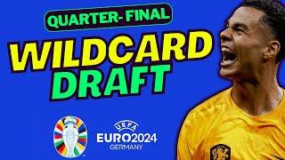 EURO 2024 FANTASY MD5 QUARTER-FINALS WILDCARD DRAFT  FANTASY EURO 2024 TIPS
