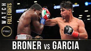 Broner vs Garcia FULL FIGHT July 29 2017 - PBC on Showtime