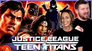 Lets watch JUSTICE LEAGUE VS TEEN TITANS for the FIRST time  Movie Reaction